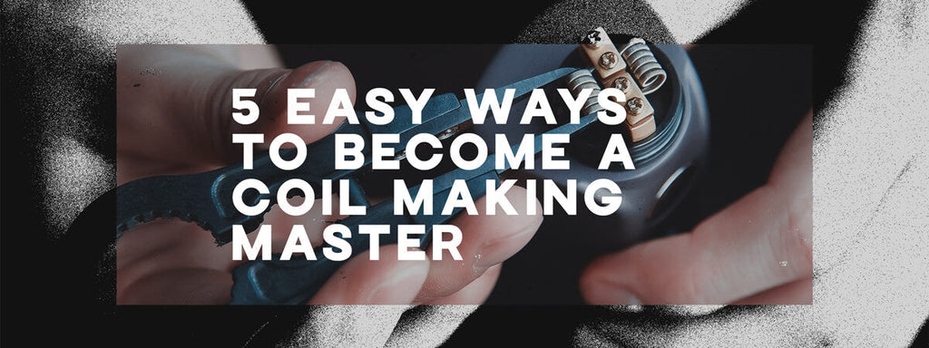5 Easy Ways To Become a Coil Making Master