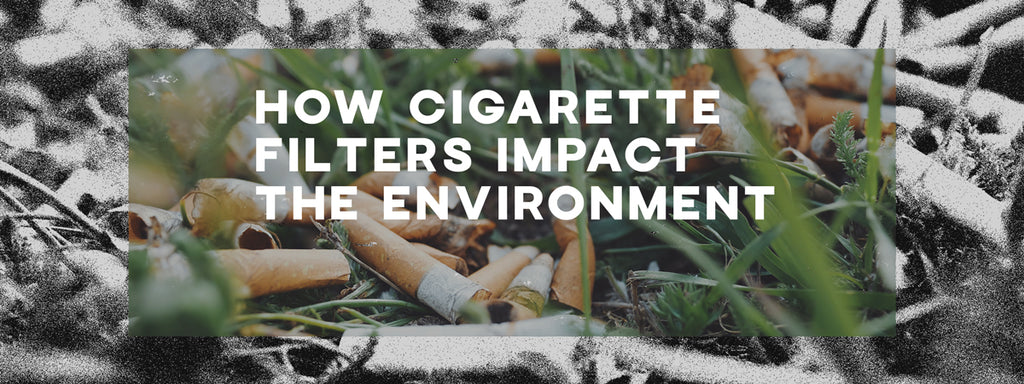 how cigarette filters impact the environment 