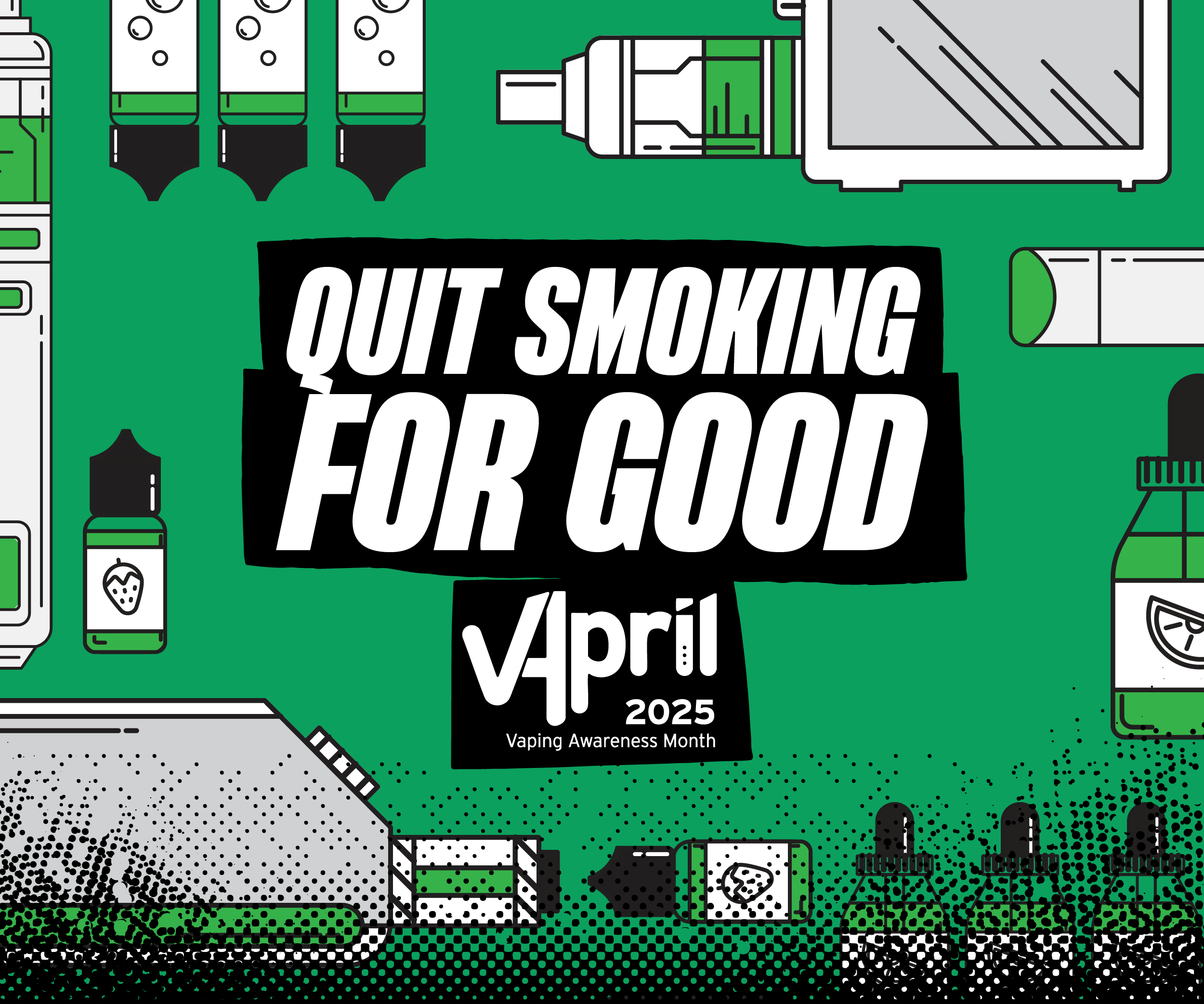 VApril 2025: Quit Smoking for Good with Vaping Awareness Month VApril 2025: Quit Smoking for Good with Vaping Awareness Month